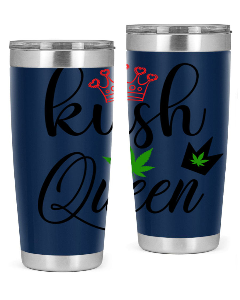 kush queen 179#- marijuana- Tumbler