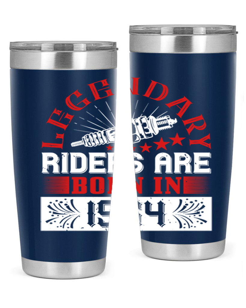 legendary riders are born in Style 58#- birthday- tumbler