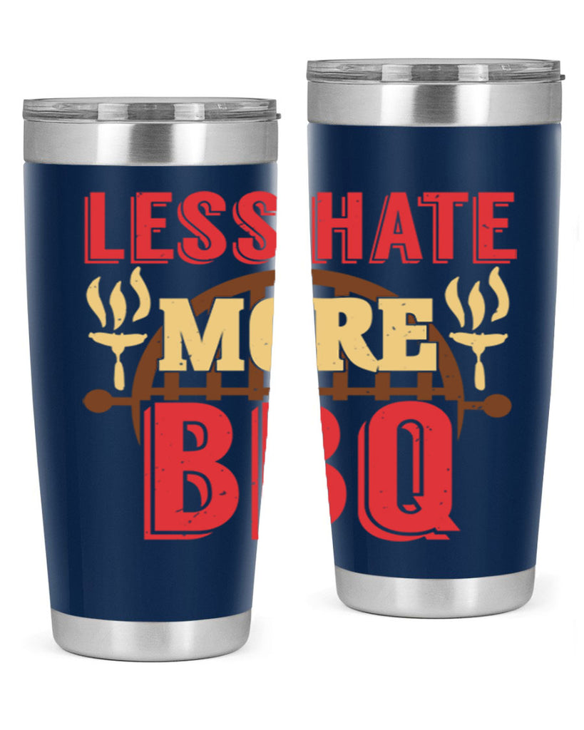 less hate more bbq 26#- bbq- Tumbler