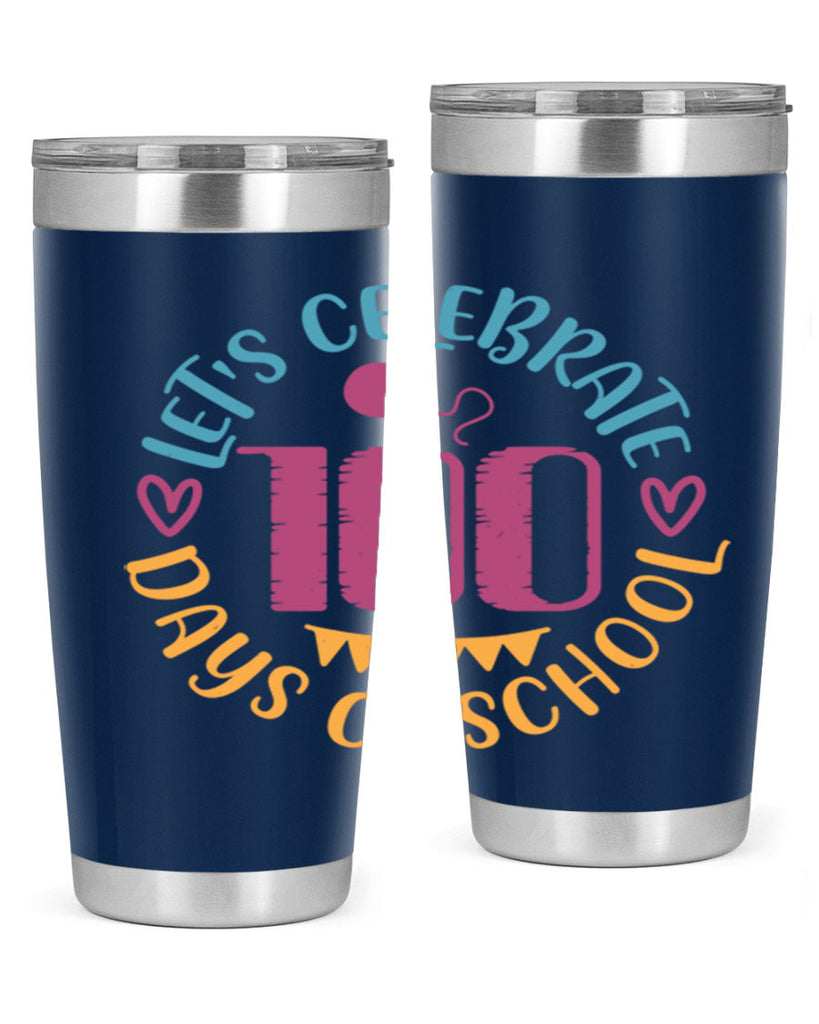 let's celebrate days of school_1 5#- 100 days of school- Tumbler