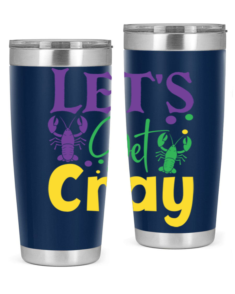 lets get cray 81#- mardi gras- Tumbler