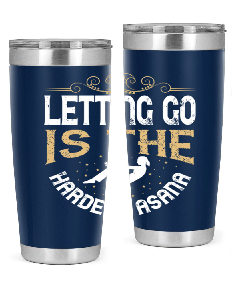 letting go is the hardest asana 76#- yoga- Tumbler