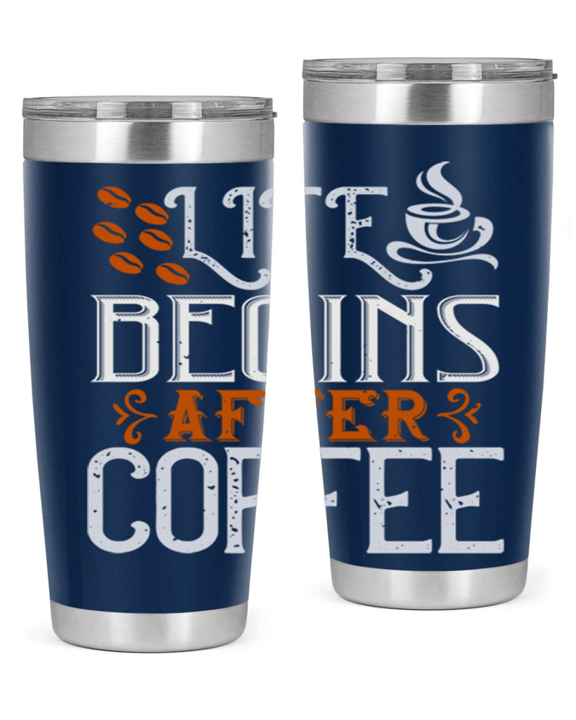 life begins after coffee 239#- coffee- Tumbler