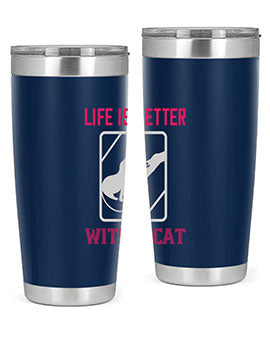 life is better with a cat Style 63#- cat- Tumbler