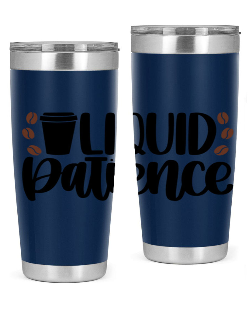 liquid patience 3#- drinking- Tumbler