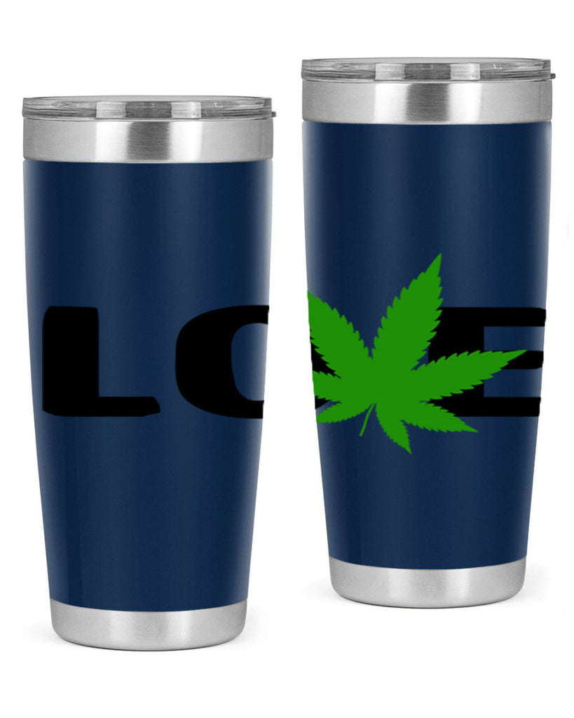 love cannabis 190#- marijuana- Tumbler