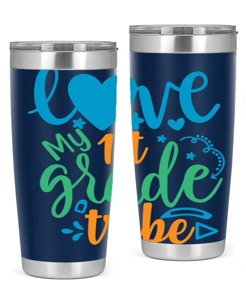 love my 1st grade tribe 16#- 1st grade- Tumbler