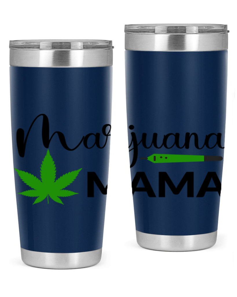 marijuana mama 204#- marijuana- Tumbler