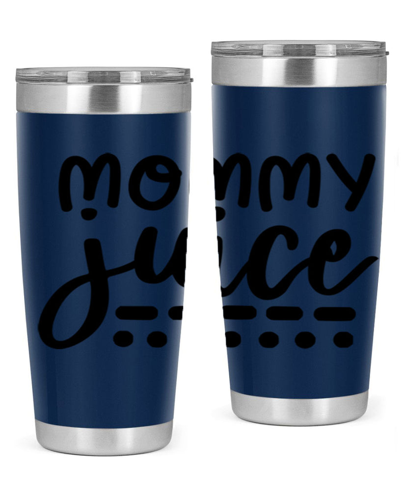 mommy juice 180#- wine- Tumbler