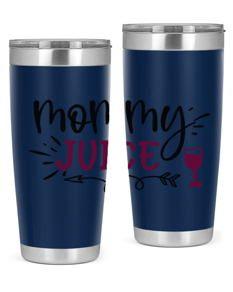 mommy juice 182#- wine- Tumbler