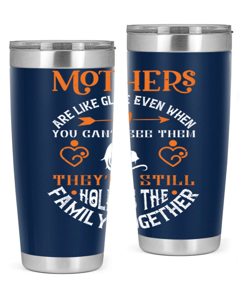 mothers are like glue 51#- mothers day- Tumbler