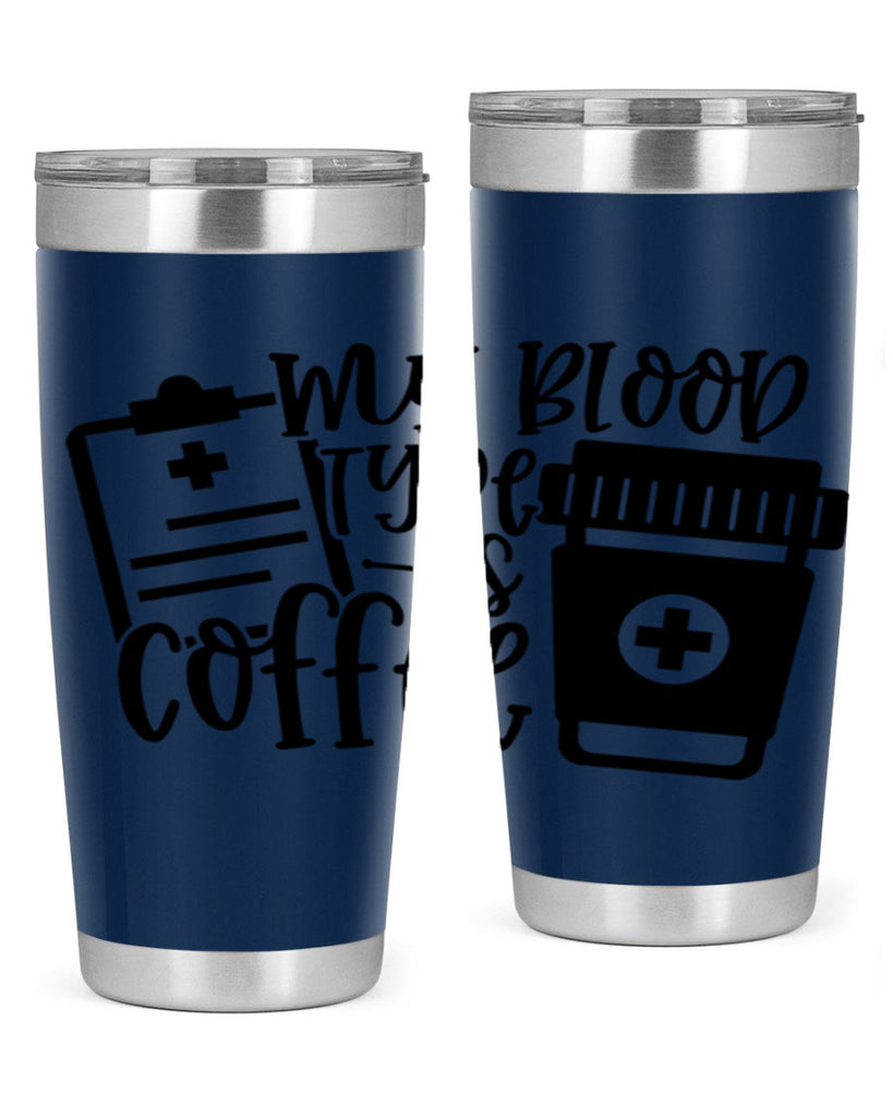 my blood type is coffee 60#- coffee- Tumbler