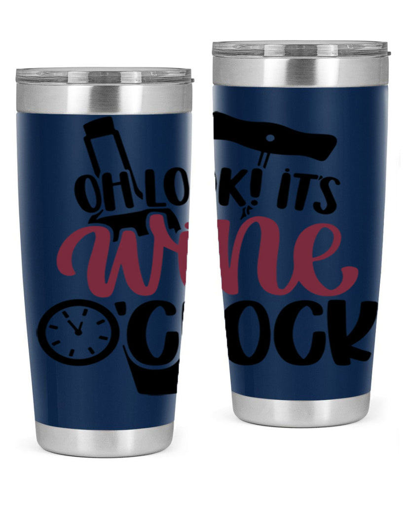 oh look its wine oclock 33#- wine- Tumbler