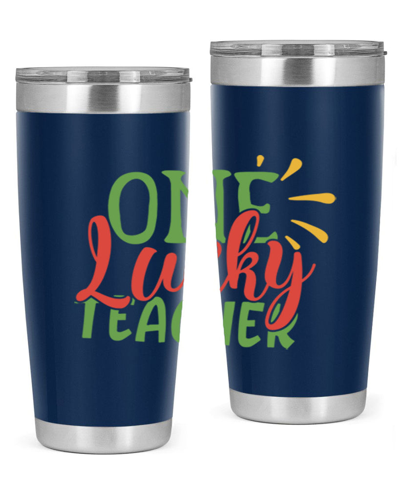 one lucky teacher Style 163#- teacher- tumbler