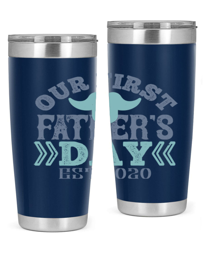 our first fathers day 170#- fathers day- Tumbler