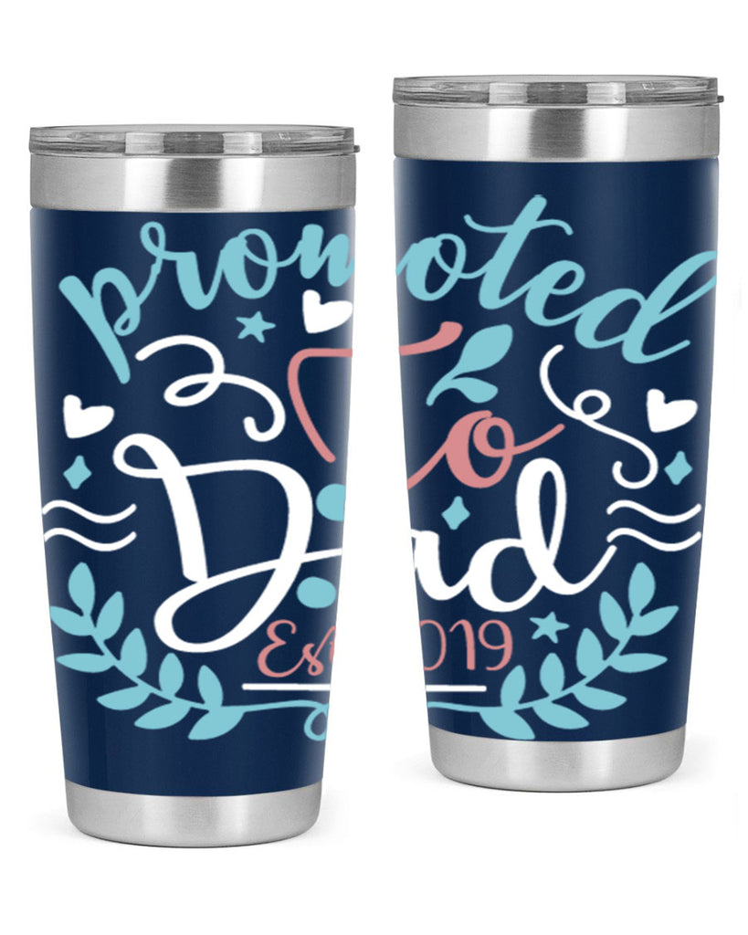 promoted to dad est 10#- fathers day- Tumbler