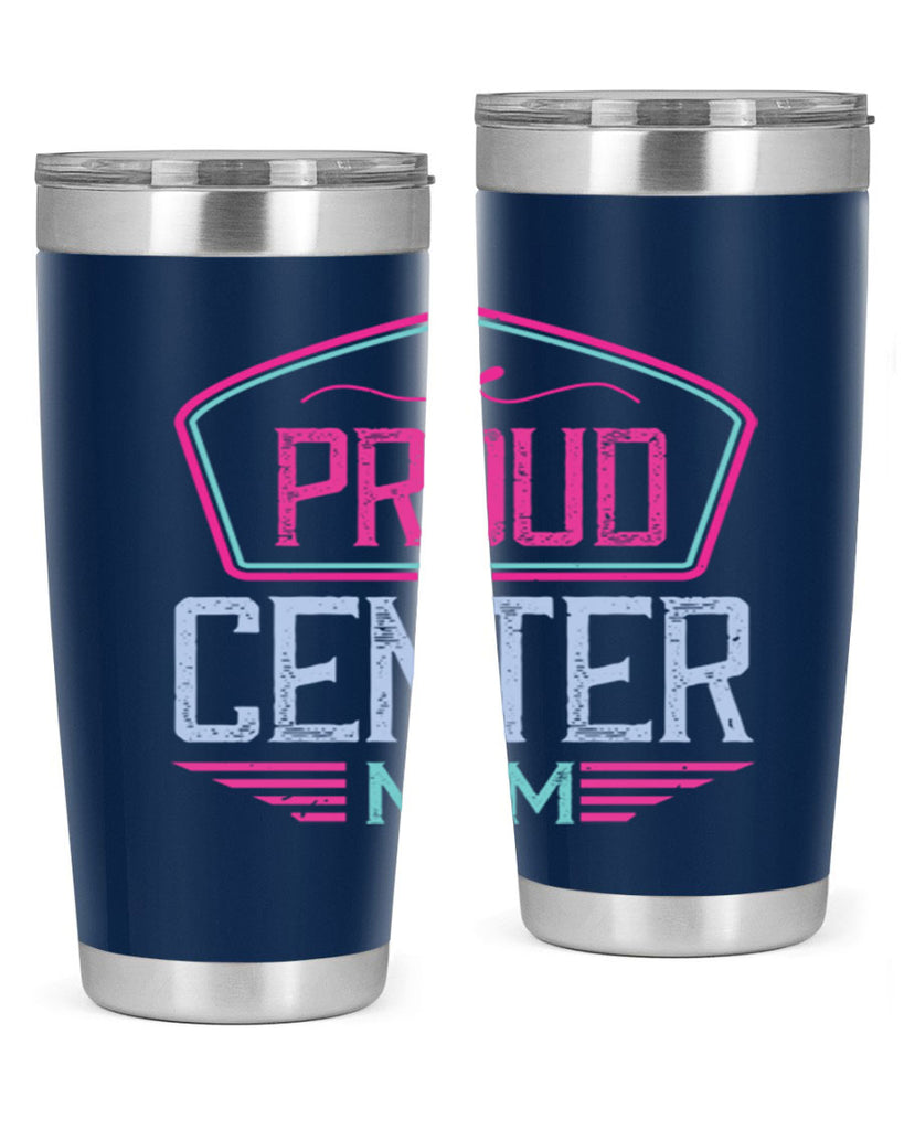 proud center mom 72#- mom- Tumbler