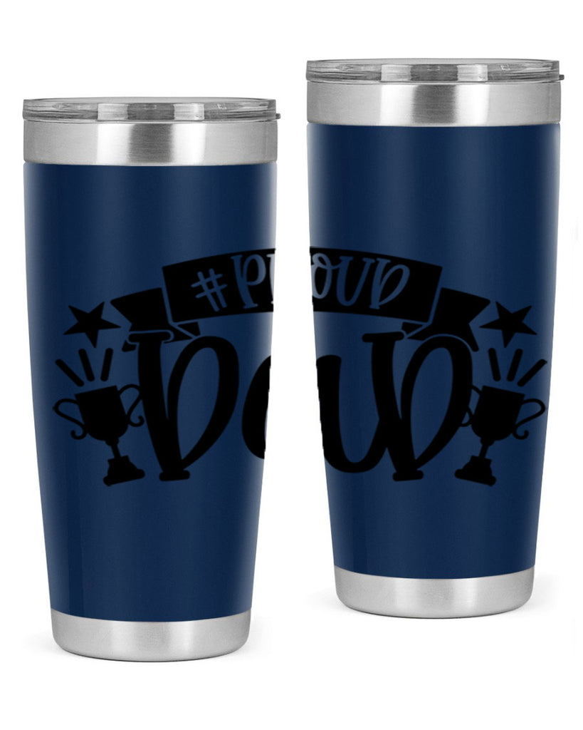 proud dad 75#- fathers day- Tumbler