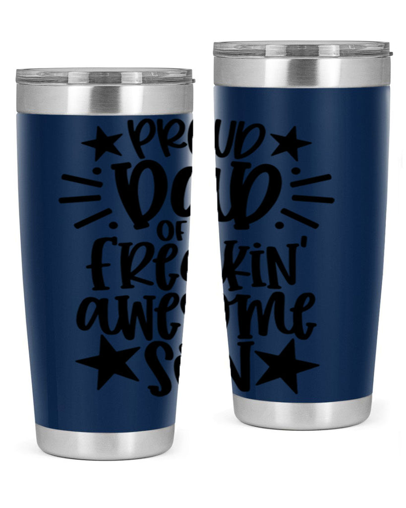 proud dad of a freakin awesome son 23#- fathers day- Tumbler