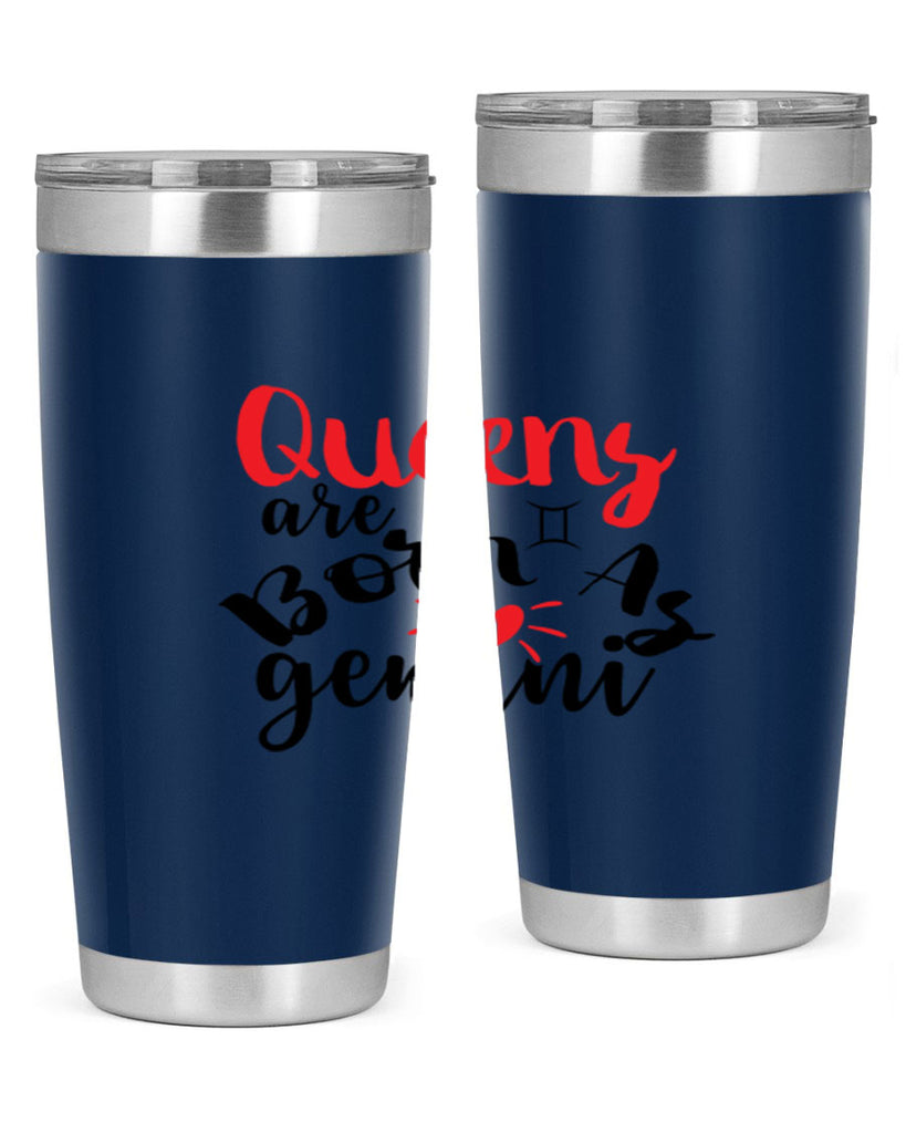 queens Are Born As Gemini 385#- zodiac- Tumbler