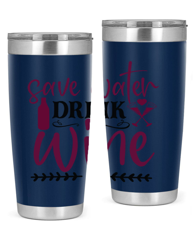 save water drink wine 171#- wine- Tumbler