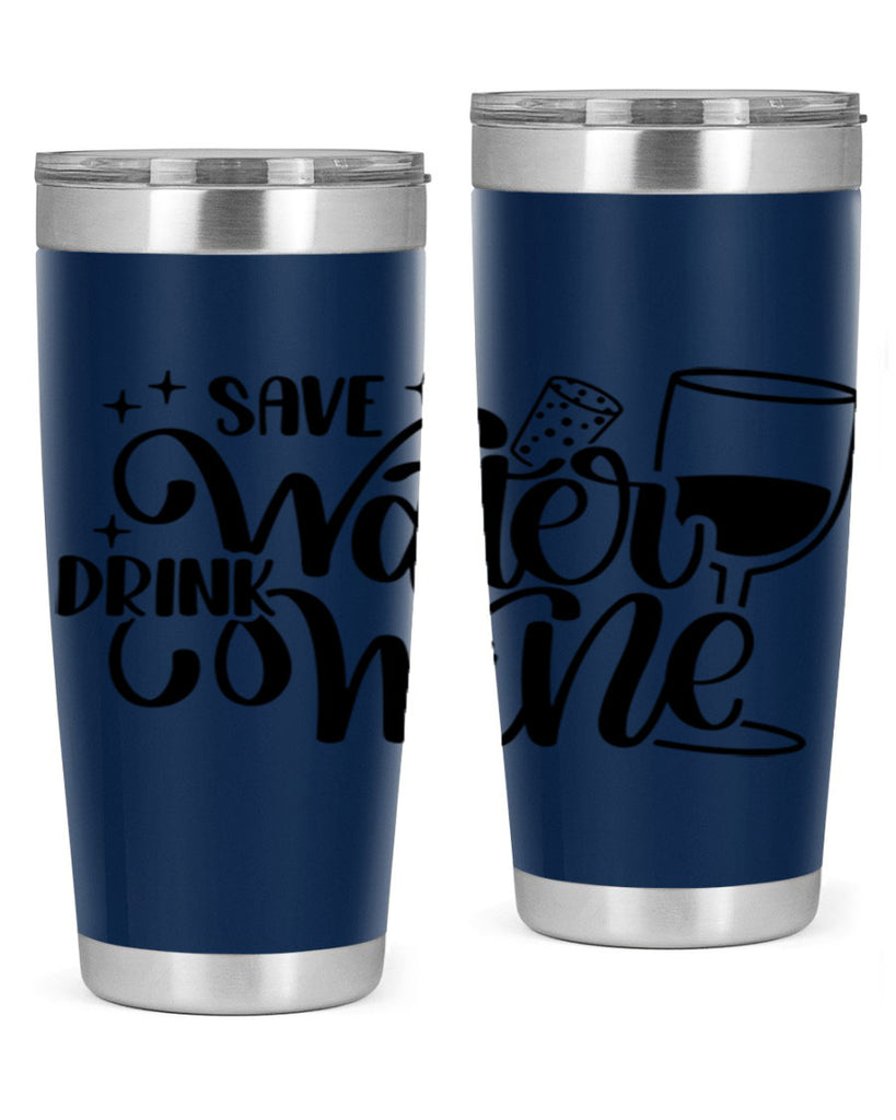 save water drink wine 30#- wine- Tumbler