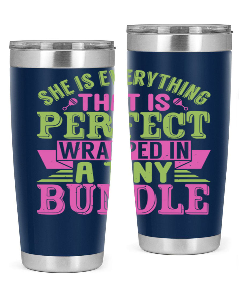 she is everything that is perfect Style 174#- baby- tumbler