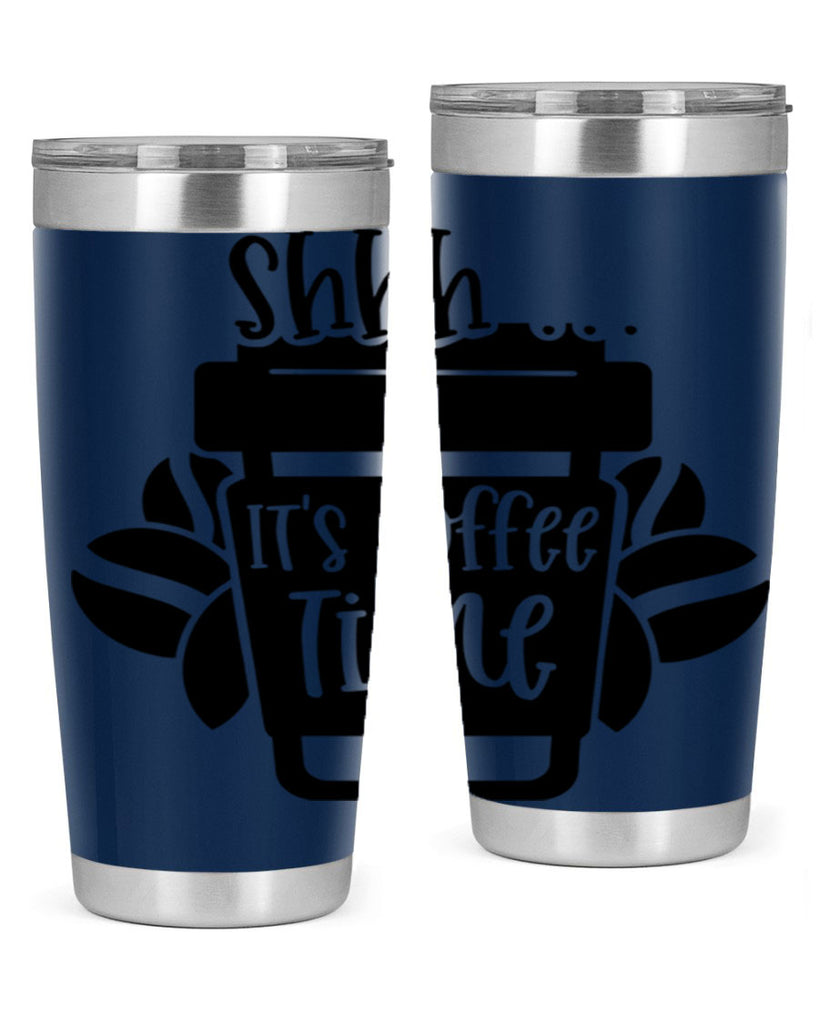 shhh its coffee time 37#- coffee- Tumbler