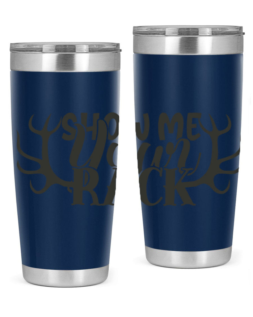 show me your rack 3#- hunting- Tumbler