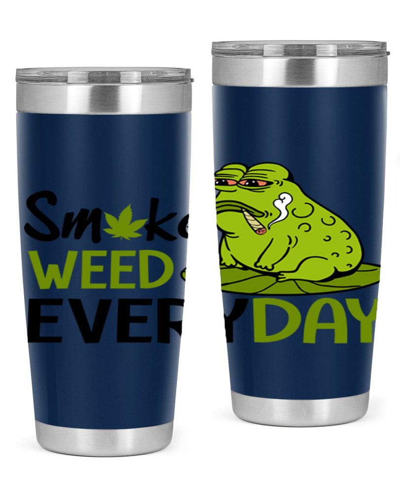 smoke weed everyday 243#- marijuana- Tumbler