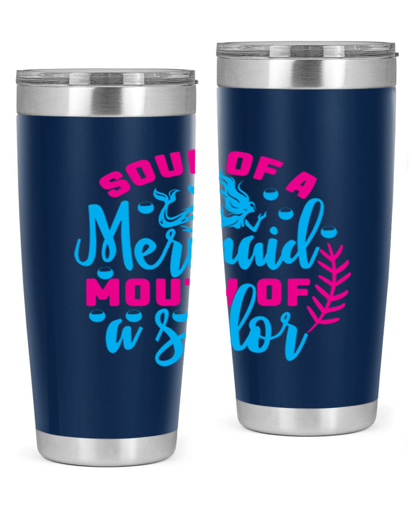 soul of a mermaid mouth of a sailor 618#- mermaid- Tumbler