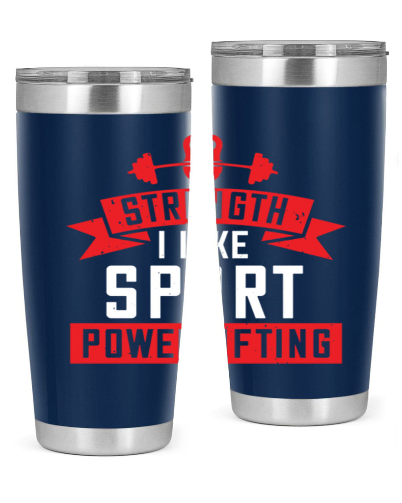 strength i like sport powerlifting 73#- gym- Tumbler