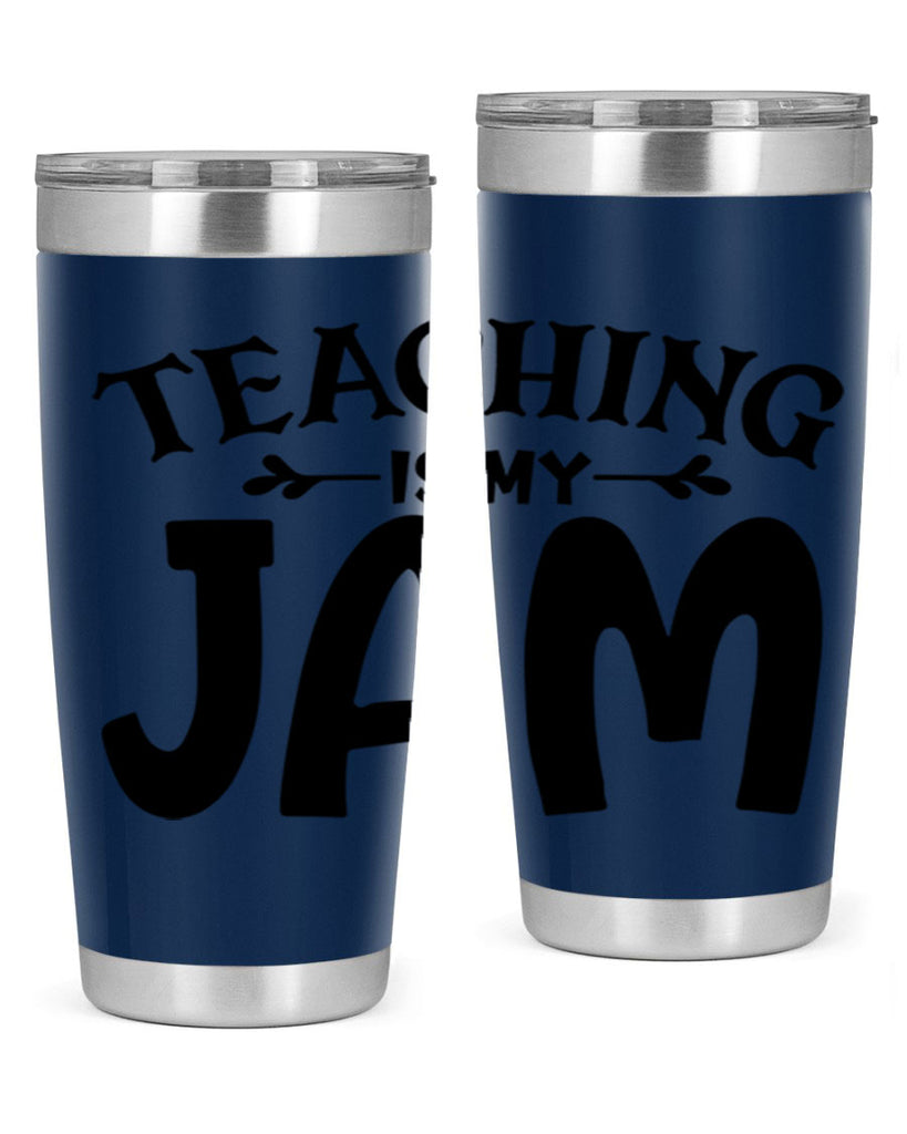 teaching is my jam Style 125#- teacher- tumbler