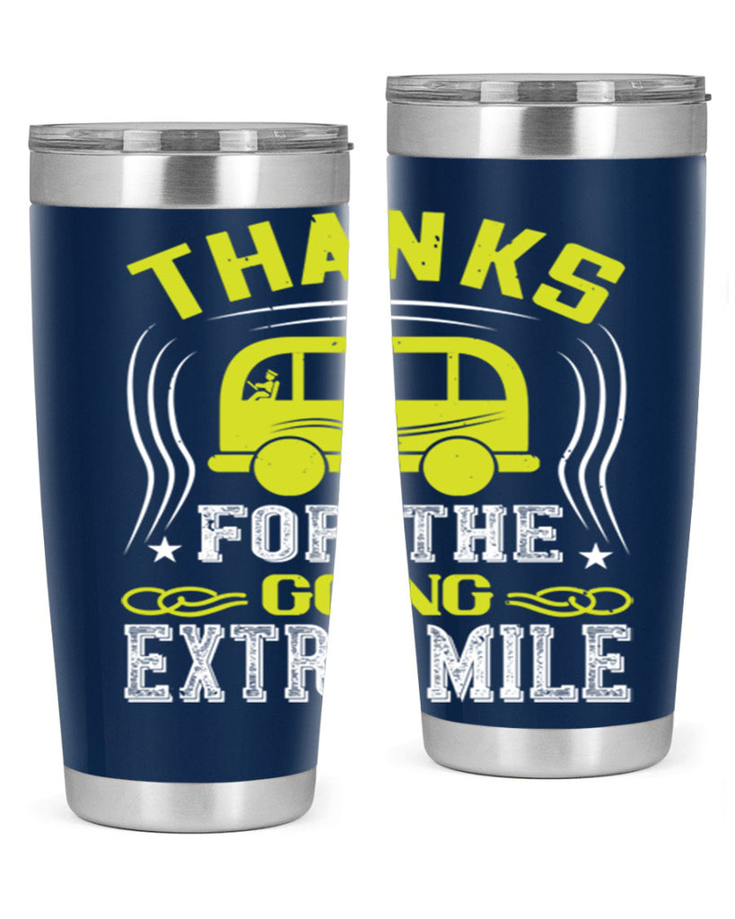 thanks for the going extra mile Style 14#- bus driver- tumbler