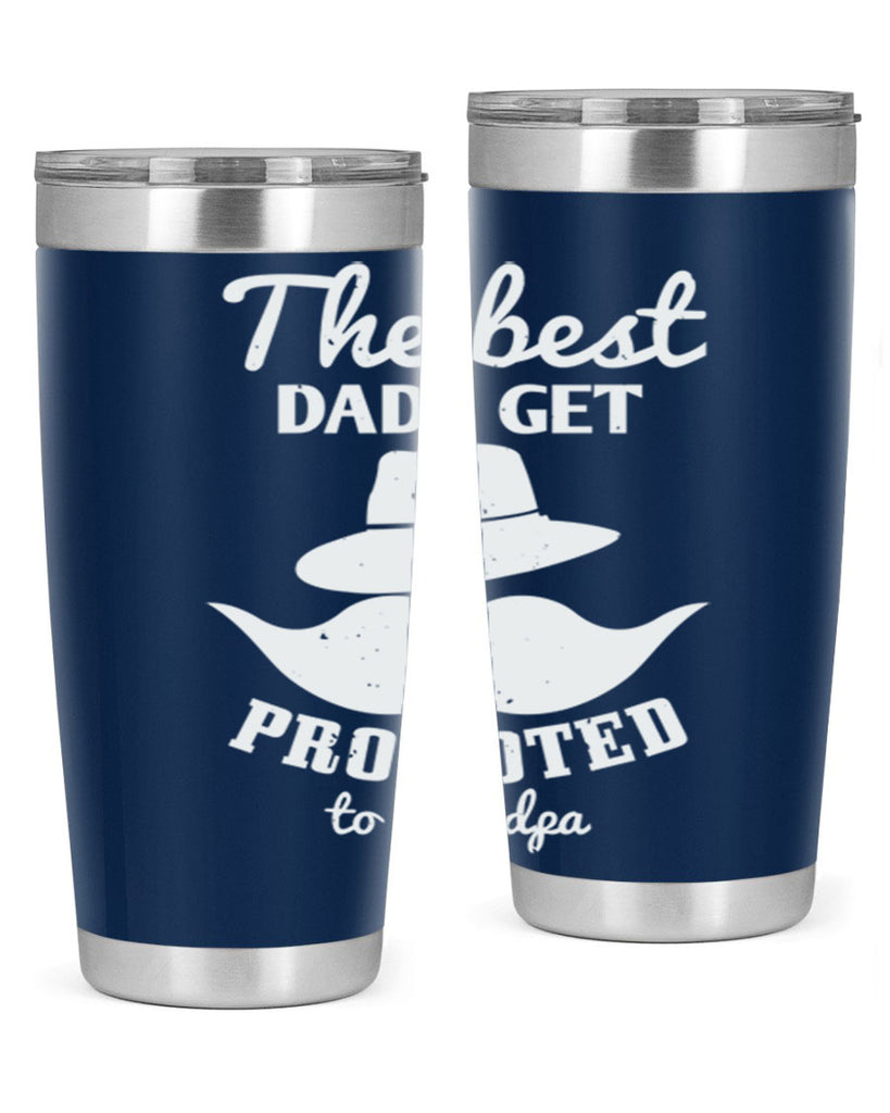 the best dads get promoted 164#- fathers day- Tumbler
