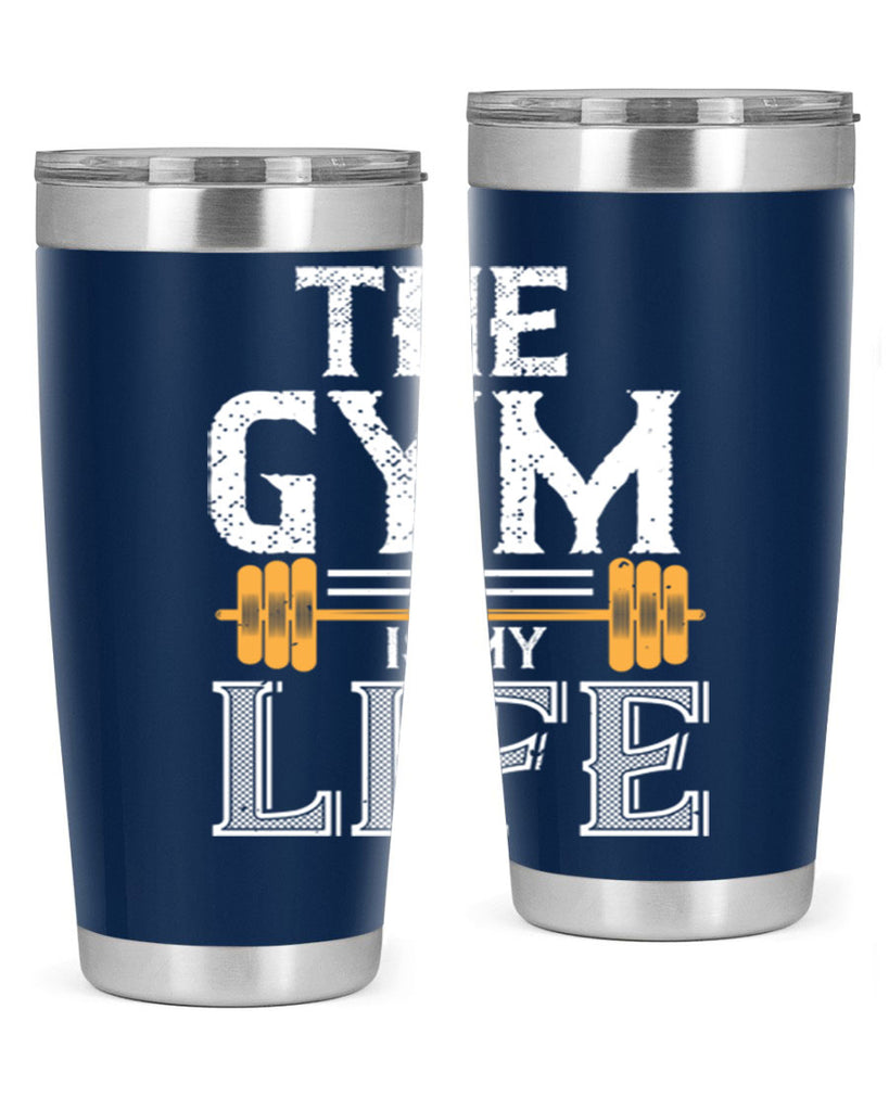 the gym is my life 65#- gym- Tumbler