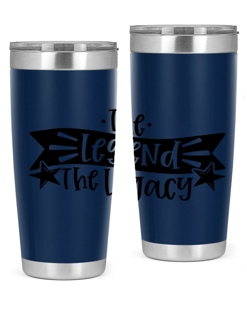 the legend the legacy 16#- fathers day- Tumbler
