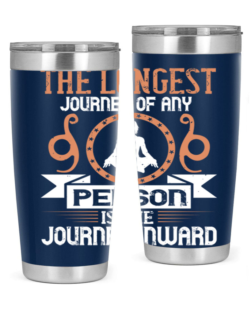 the longest journey of any person is the journey inward 58#- yoga- Tumbler