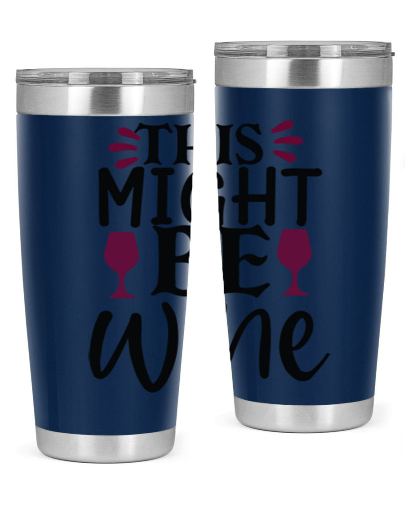 this might be wine 152#- wine- Tumbler