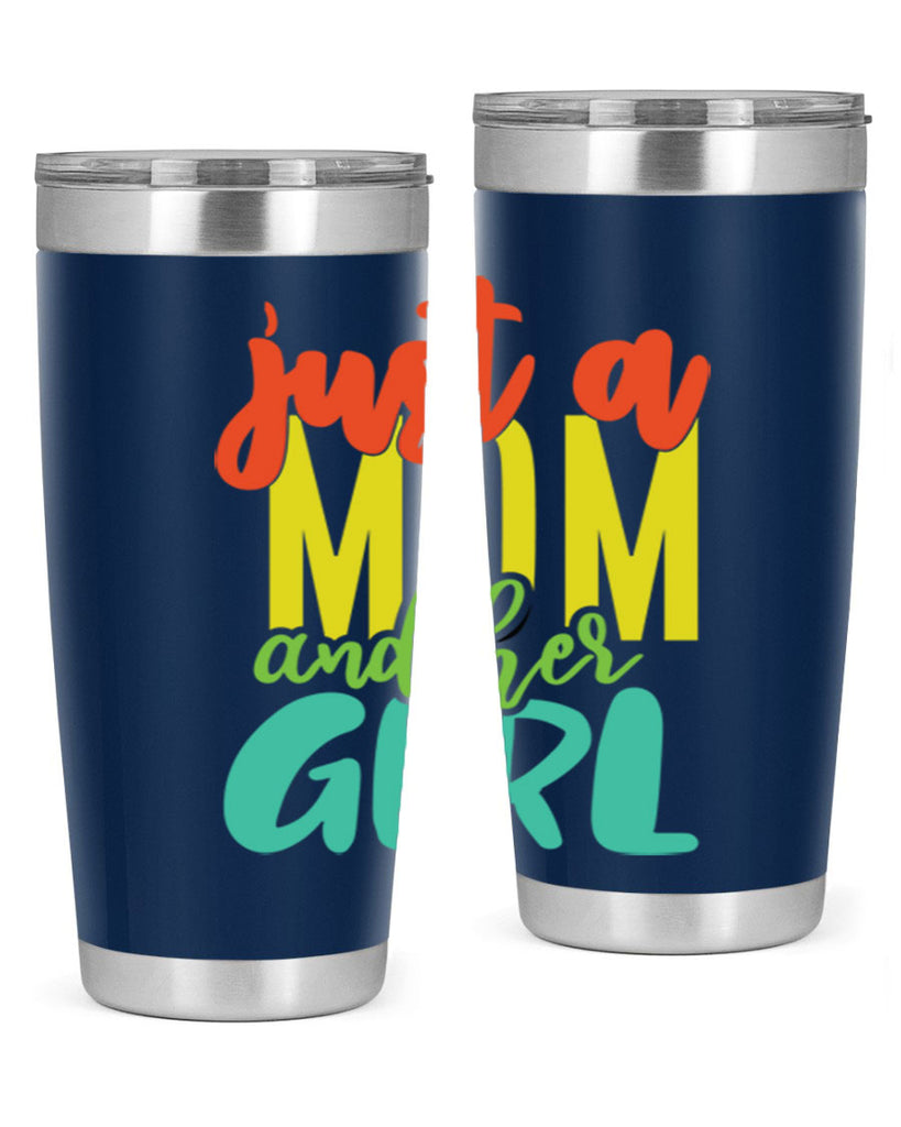 ust a mom and her girl 360#- mom- Tumbler