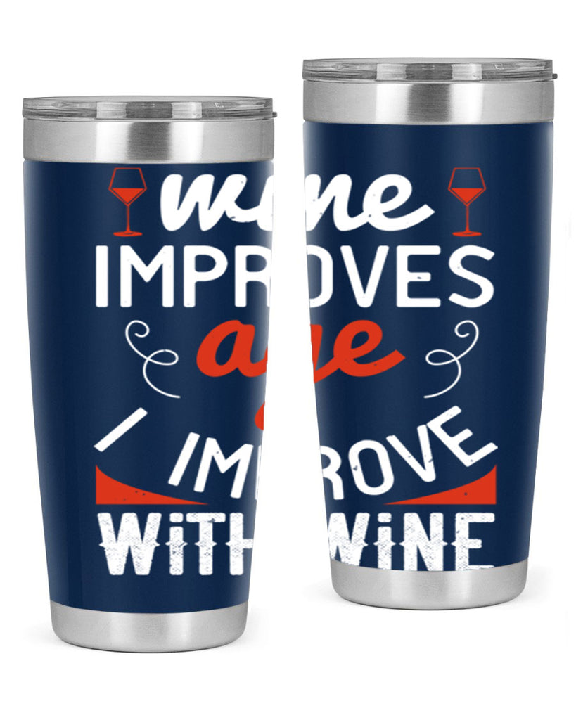 wine improves age i improve with wine 106#- wine- Tumbler