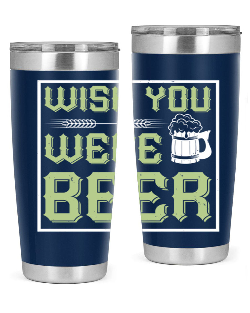wish you were beer 2#- beer- Tumbler