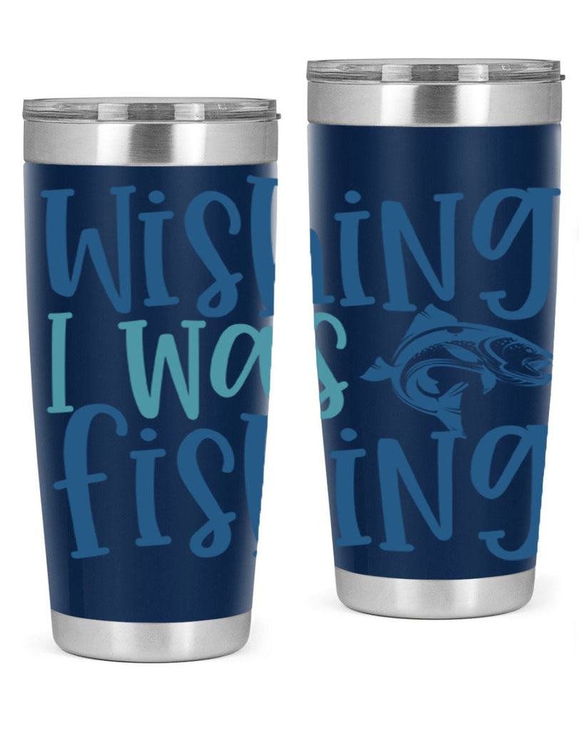 wishing i was fishing 191#- fishing- Tumbler