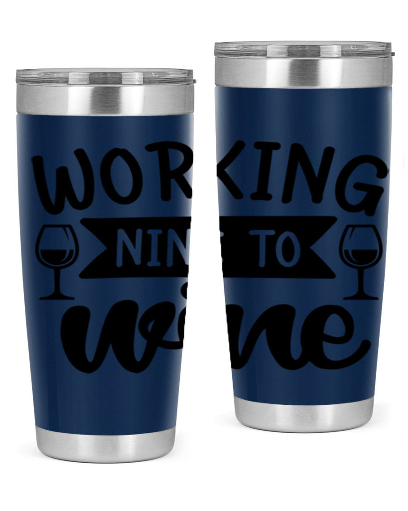 working nine to wine 140#- wine- Tumbler