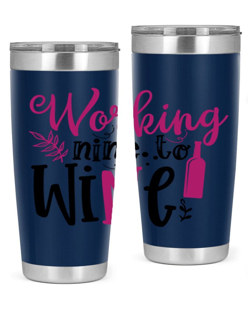 working nine to wine 141#- wine- Tumbler