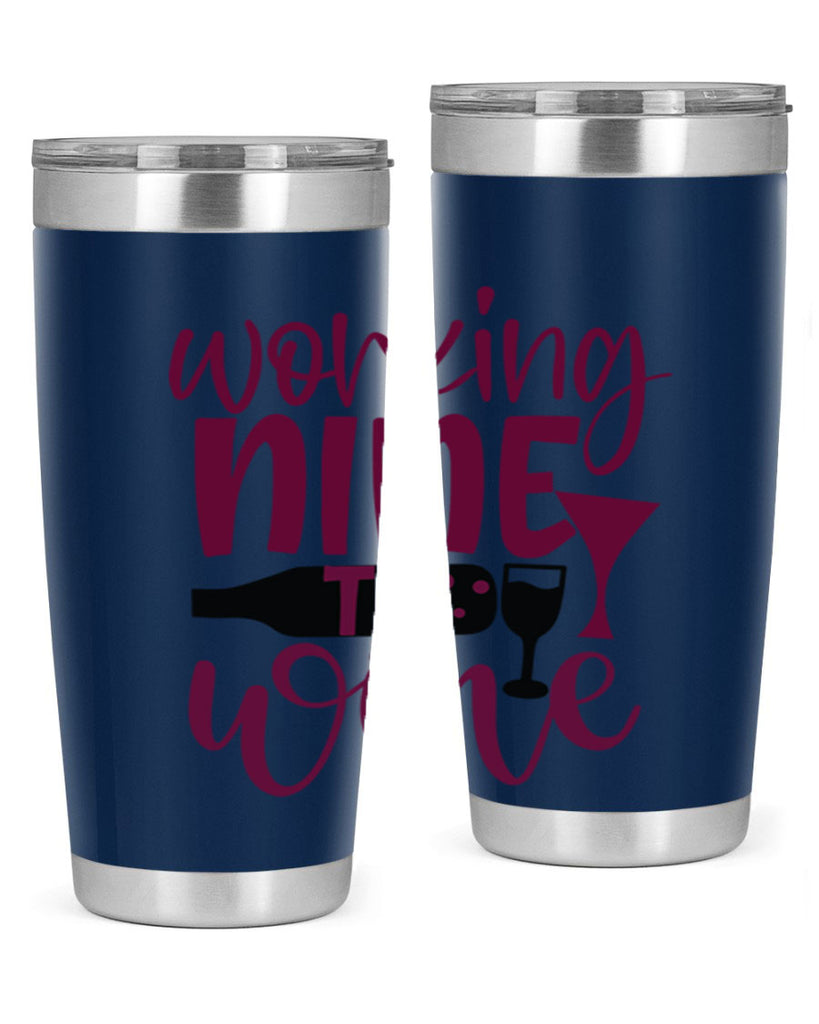 working nine to wine 142#- wine- Tumbler