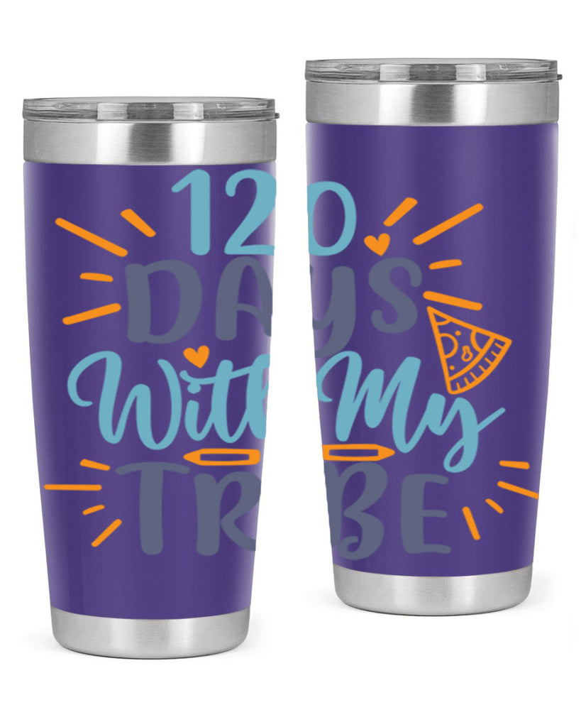 120 days with my tribee 8#- 100 days of school- Tumbler