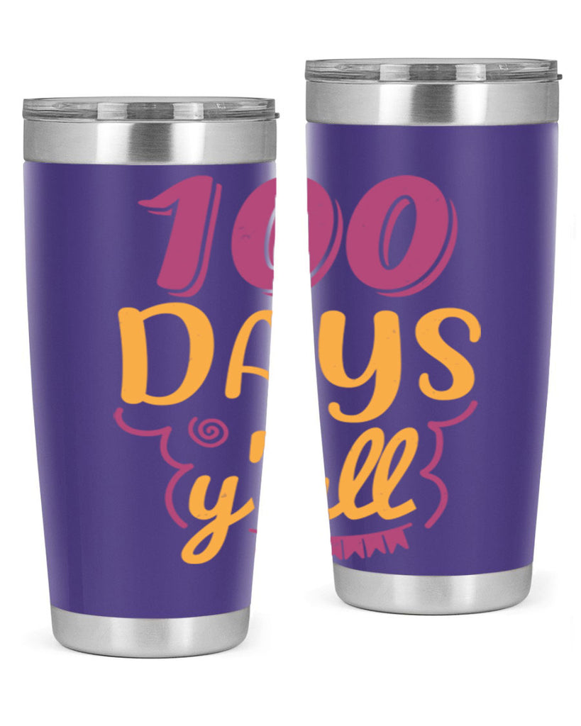 9 days y’all 49#- 100 days of school- Tumbler