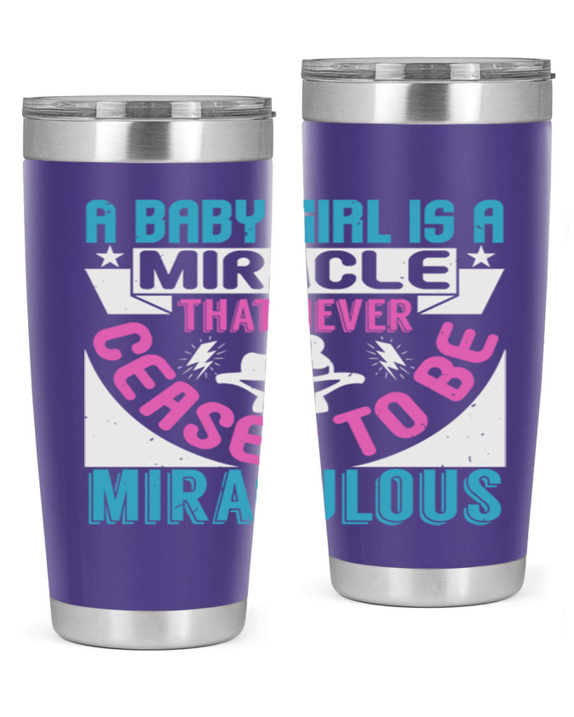 A baby girl is a miracle Style 196#- baby- tumbler