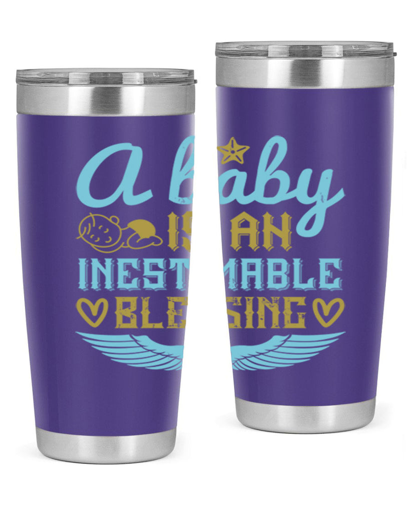 A baby is an inestimable blessing Style 141#- baby- tumbler